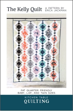 The Kelly Quilt Pattern (Kitchen Table Quilting)-My Store