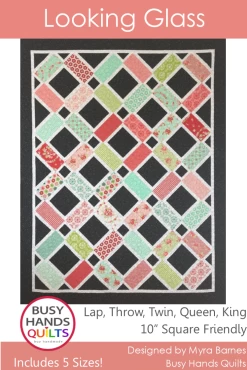 Looking Glass Quilt Pattern (Busy Hands Quilts)-My Store